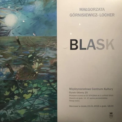 Wystawa malarstwa Małgorzaty Locher - Blask 23.01.2019 r